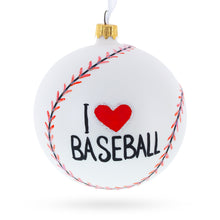 Load image into Gallery viewer, I Love Baseball Glass Ball Christmas Ornament 4 Inches