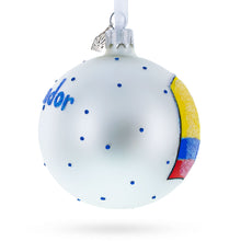 Load image into Gallery viewer, Flag of Ecuador Glass Ball Christmas Ornament 3.25 Inches