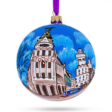Load image into Gallery viewer, Gran Via, Madrid, Spain Glass Ball Christmas Ornament 4 Inches