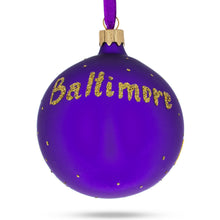 Load image into Gallery viewer, Baltimore, Maryland, USA Glass Christmas Ornament 3.25 Inches