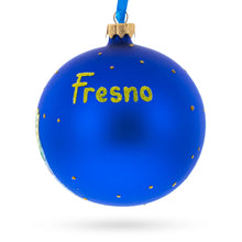 Load image into Gallery viewer, Fresno, California, USA Glass Ball Christmas Ornament 4 Inches