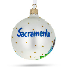 Load image into Gallery viewer, Sacramento, California, USA Glass Christmas Ornament 3.25 Inches