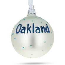 Load image into Gallery viewer, Oakland, California Glass Ball Christmas Ornament 3.25 Inches