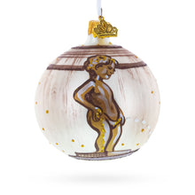 Load image into Gallery viewer, Manneken Pis, Brussels, Belgium Glass Ball Christmas Ornament 3.25 Inches