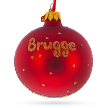 Load image into Gallery viewer, Markt of Bruges, Belgium Glass Ball Christmas Ornament 3.25 Inches