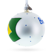 Load image into Gallery viewer, Flag of Brazil Glass Ball Christmas Ornament 4 Inches