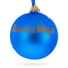 Load image into Gallery viewer, Theme Park at Riviera Maya, Playa del Carmen, Mexico Glass Ball Christmas Ornament 4 Inches