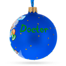 Load image into Gallery viewer, The Caring Doctor Glass Ball Christmas Ornament 3.25 Inches