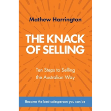 Load image into Gallery viewer, The Knack of Selling: Ten Steps to Selling the Australian Way - Paperback