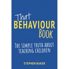 Load image into Gallery viewer, That Behaviour Book: The Simple Truth about Teaching Children - Paperback