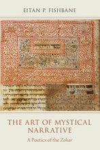 Load image into Gallery viewer, The Art of Mystical Narrative: A Poetics of the Zohar - Paperback