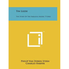Load image into Gallery viewer, Tin Lizzie: The Story Of The Fabulous Model T Ford - Paperback