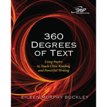Load image into Gallery viewer, 360 Degrees of Text: Using Poetry to Teach Close Reading and Powerful Writing - Paperback