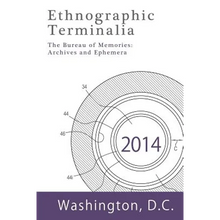Load image into Gallery viewer, Ethnographic Terminalia, Washington D.C., 2014: The Bureau of Memories: Archives and Ephemera - Paperback